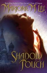 Shadow Touch by Marjorie M. Liu Paperback Book