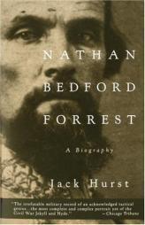 Nathan Bedford Forrest: A Biography by Jack Hurst Paperback Book