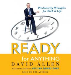 Ready for Anything: 52 Productivity Principles for Work and Life by David Allen Paperback Book