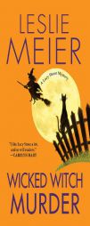Wicked Witch Murder by Leslie Meier Paperback Book