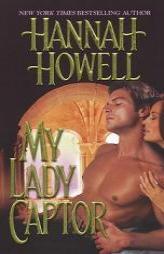 My Lady Captor by Hannah Howell Paperback Book