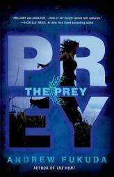 The Prey by Andrew Fukuda Paperback Book