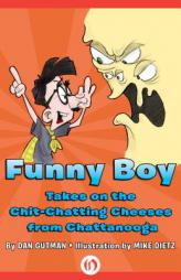 Funny Boy Takes on the Chit-Chatting Cheeses from Chattanooga by Dan Gutman Paperback Book
