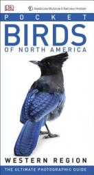 American Museum of Natural History: Pocket Birds of North America, Western Region by DK Paperback Book