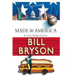 Made in America: An Informal History of the English Language in the United States by Bill Bryson Paperback Book