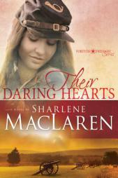 Their Daring Hearts by Sharlene MacLaren Paperback Book