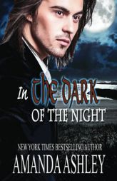 In the Dark of the Night by Amanda Ashley Paperback Book