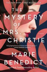 The Mystery of Mrs. Christie by Marie Benedict Paperback Book