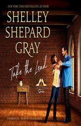 Take the Lead by Shelley Shepard Gray Paperback Book