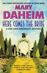 Here Comes the Bribe: A Bed-and-Breakfast Mystery (Bed-and-Breakfast Mysteries) by Mary Daheim Paperback Book