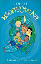 Whoever You Are (Reading Rainbow Book) by Mem Fox Paperback Book