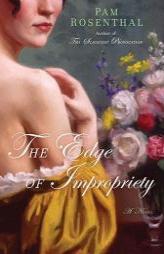 The Edge of Impropriety by Pam Rosenthal Paperback Book