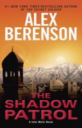 The Shadow Patrol (John Wells) by Alex Berenson Paperback Book