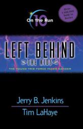 On the Run (Left Behind: The Kids #10) by Jerry Jenkins Paperback Book