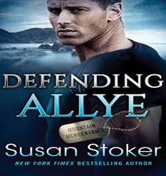 Defending Allye (Mountain Mercenaries) by Susan Stoker Paperback Book