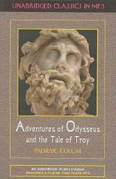Adventures of Odysseus and the Tale of Troy by Padraic Colum Paperback Book
