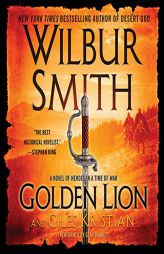 Golden Lion: A Novel of Heroes in a Time of War (Courtney Family Series, 14) by Wilbur Smith Paperback Book