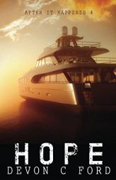 Hope: After it Happened 4 by Devon C. Ford Paperback Book