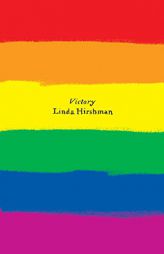 Victory: The Triumphant Gay Revolution (Olive Editions) by Linda Hirshman Paperback Book