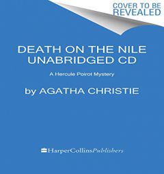 Death on the Nile CD: A Hercule Poirot Mystery (Hercule Poirot Mysteries) by Agatha Christie Paperback Book