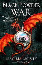 Black Powder War (Temeraire, Book 3) by Naomi Novik Paperback Book