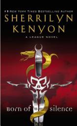 Born of Silence (The League) by Sherrilyn Kenyon Paperback Book