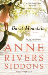 Burnt Mountain by Anne Rivers Siddons Paperback Book
