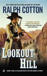 Lookout Hill (Ralph Cotton Western Series) by Ralph Cotton Paperback Book