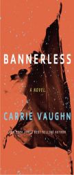 Bannerless by Carrie Vaughn Paperback Book