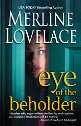 Eye Of The Beholder by Merline Lovelace Paperback Book