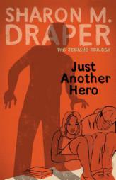 Just Another Hero by Sharon M. Draper Paperback Book