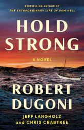 Hold Strong by Robert Dugoni Paperback Book