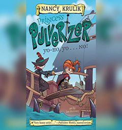 Yo-Ho, Yo . . . NO! (Princess Pulverizer) by Nancy Krulik Paperback Book