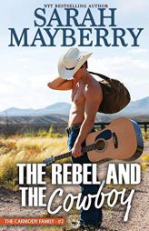 The Rebel and the Cowboy (The Carmody Brothers) by Sarah Mayberry Paperback Book