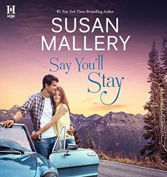 Say You'll Stay by Susan Mallery Paperback Book