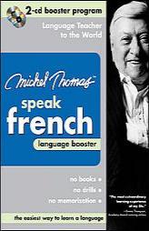 Michel Thomas Speak French Language Booster: 2-CD Booster Program (Michel Thomas Speak...) by Michel Thomas Paperback Book