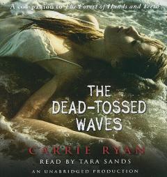 The Dead-Tossed Waves by Carrie Ryan Paperback Book