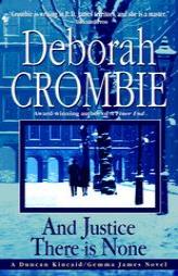 And Justice There Is None by Deborah Crombie Paperback Book