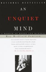 An Unquiet Mind by Kay Redfield Jamison Paperback Book