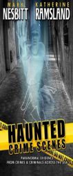 Haunted Crime Scenes: Paranormal Evidence From Crimes & Criminals Across The USA (Volume 2) by Katherine Ramsland Paperback Book