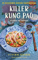 Killer Kung Pao: A Noodle Shop Mystery by Vivien Chien Paperback Book