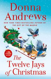 The Twelve Jays of Christmas: A Meg Langslow Mystery (Meg Langslow Mysteries, 30) by Donna Andrews Paperback Book