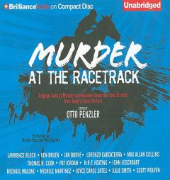 Murder at the Racetrack: Original Tales of Mystery and Mayhem Down the Final Stretch from Today's Great Writers (Sports Mystery) by Otto Penzler Paperback Book