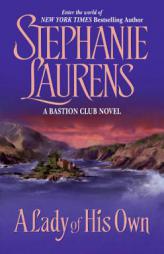 A Lady of His Own (Bastion Club) by Stephanie Laurens Paperback Book