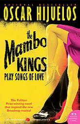 Mambo Kings Play Songs of Love, The tie-in by Oscar Hijuelos Paperback Book
