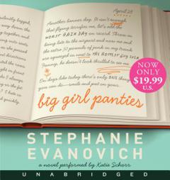 Big Girl Panties Low Price CD: A Novel by Stephanie Evanovich Paperback Book