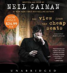 The View from the Cheap Seats Low Price CD: Selected Nonfiction by Neil Gaiman Paperback Book