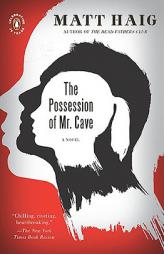 The Possession of Mr. Cave by Matt Haig Paperback Book