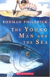 The Young Man And The Sea by Rodman Philbrick Paperback Book