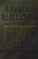 The Clinic (Alex Delaware Novels) by Jonathan Kellerman Paperback Book
